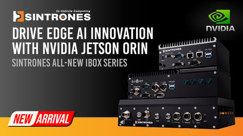 SINTRONES Drives Edge AI Innovation with NVIDIA Jetson Orin_All-New IBOX Series_20240718